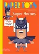 Super Heroes ― 11 Paper Monsters to Build
