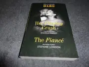 Her Playboy Crush/The Fiance by Nicola Marsh, Stefanie London -MILLS & BOON-DARE