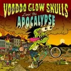 Voodoo Glow Skulls - Livin' The Apocalypse [New Vinyl LP]