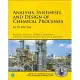 Analysis, Synthesis and Design of Chemical Processes