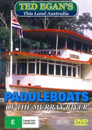 Ted Egan's This Land Australia Paddleboats of The Murray River Region ALL