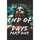 End of Days: Part One