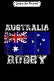 Composition Notebook: Australia Rugby Men Women Kids Australian Flag Journal/Notebook Blank Lined Ruled 6x9 100 Pages