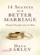 14 Secrets to a Better Marriage ― Powerful Principles from the Bible