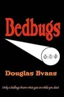 Bedbugs by Evans, Douglas, Brand New, Free shipping in the US