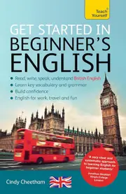 Beginners English (Learn BRITISH English as a Foreign Language): A short four-skills foundation course in EFL / ESL - Cindy Cheetham