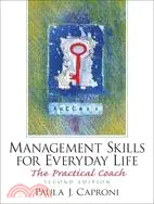 Management Skills For Everyday Life: The Practical Coach