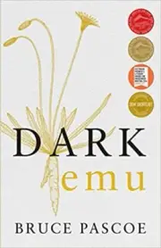 ABORIGINAL BOOK, AUSTRALIA AND BIRTH OF AGRICULTURE DARK EMU BEST SELLER, NEW
