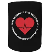 Stubby Holder - Cute Enough Stop Your Heart Nurse Doctor - Funny Novelty Birthday Gift Joke