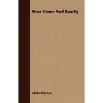 YOUR HOME AND FAMILY