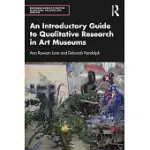 AN INTRODUCTORY GUIDE TO QUALITATIVE RESEARCH IN ART MUSEUMS