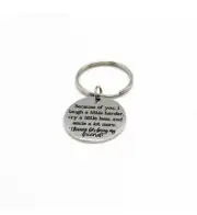 Thanks For Being My Friend Charm Keychain, Because Of You, I Laugh Harder, I Cry