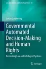 Governmental Automated Decision-Making and Human Rights: Reconciling Law and Int