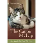 THE CAT ON MY LAP: STORIES OF THE CATS WE LOVE
