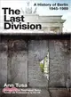 The Last Division ― A History of Berlin 1945-1989