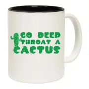 Go Deep Throat A Cactus Mug Cup
