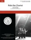 Ride the Chariot SSAA a cappella Arranger: Barbershop Harmony Soc