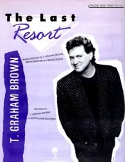 T. GRAHAM BROWN "THE LAST RESORT" SHEET MUSIC-1987-PIANO/VOCAL/GUITAR-RARE-NEW!!
