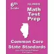 Illinois Math Test Prep 6th Grade: Common Core State Standards