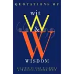 QUOTATIONS OF WIT AND WISDOM: KNOW OR LISTEN TO THOSE WHO KNOW