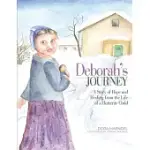 DEBORAH’S JOURNEY: A STORY OF HOPE AND HEALING FROM THE LIFE OF A HUTTERITE CHILD