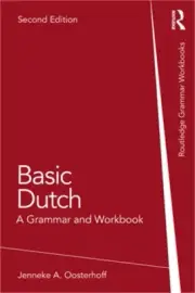 Basic Dutch: A Grammar and Workbook (Paperback or Softback)