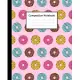 Composition Notebook: Cute Doughnut Donuts Colorful Pink Pattern, 110 Pages 7.5