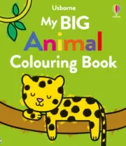 My Big Animal Colouring Book (Big Colouring) by Kate Nolan