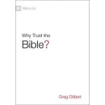 WHY TRUST THE BIBLE?