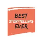 BEST STORYTELLING EVER STORYTELLINGS GIFTS STORYTELLING APPRECIATION GIFT, COOLEST STORYTELLING NOTEBOOK A BEAUTIFUL: LINED NOTEBOOK / JOURNAL GIFT,,