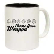 Dice Choose Your Weapon Mug Cup
