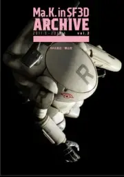 Hobby Japan Maschinen Krieger Ma.K. in SF3D 2011.3-2012.4 vol.2 BOOK F/S wTrack#