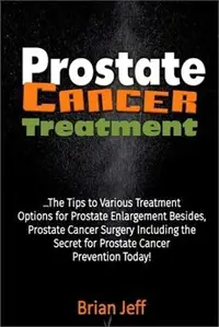 在飛比找三民網路書店優惠-Prostate Cancer Treatment ― Th