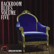 Bongo Boy Records: Backroom Blues, Vol. 5 - Various Artists CD