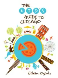 在飛比找博客來優惠-The Kid’s Guide to Chicago
