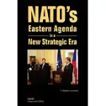 NATO’S EASTERN AGENDA IN A NEW STRATEGIC ERA