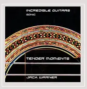 Incredible Guitars-Tender Moments-Sonic -Jack Warner CD