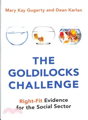 The Goldilocks Challenge ― Right-fit Evidence for the Social Sector