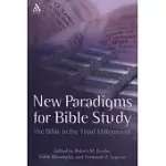 NEW PARADIGMS FOR BIBLE STUDY: THE BIBLE IN THE THIRD MILENNIUM