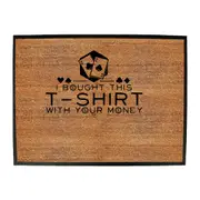Bought This With Your Money Poker - Funny Novelty Doormat Man Cave Floor mat