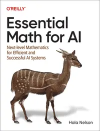 在飛比找誠品線上優惠-Essential Math for AI: Next-Le