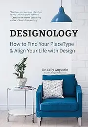 Designology: How to Find Your Placetype and Align Your Life with Design (Residential Interior Design, Home Decoration, and Home Staging Book): How to ... Magnolia Table, and The Nesting Place)