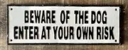 BEWARE OF THE DOG ~ ENTER AT YOUR OWN RISK Heavy Cast Iron Sign, 5.5” x 15.5”