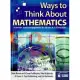 Ways to Think About Math: Professional Development for Math Teachers, Grades 6-12