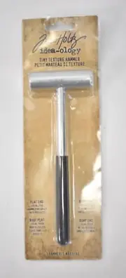 Tim Holtz Tiny Texture Hammer Tool Idea-Ology Flat End/Bump End Silver