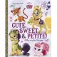 Cute, Sweet, & Petite!: 4 Pet-tacular Stories