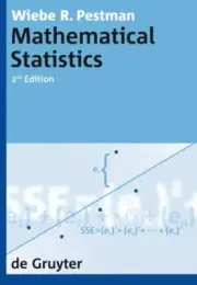 De Gruyter Textbook Ser.: Mathematical Statistics by Wiebe R. Pestman (2009,...