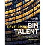 GUIDE TO THE BIM BODY OF KNOWLEDGE: METRICS, KSAS, AND LEARNING OUTCOMES FOR DEVELOPING BIM TALENT