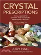 Crystal Prescriptions ─ The A-Z Guide to Chakra Balancing Crystals and Kundalini Activation Stones