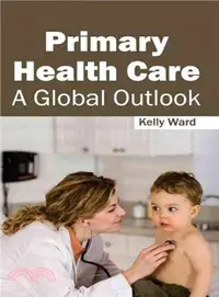 在飛比找三民網路書店優惠-Primary Health Care ― A Global